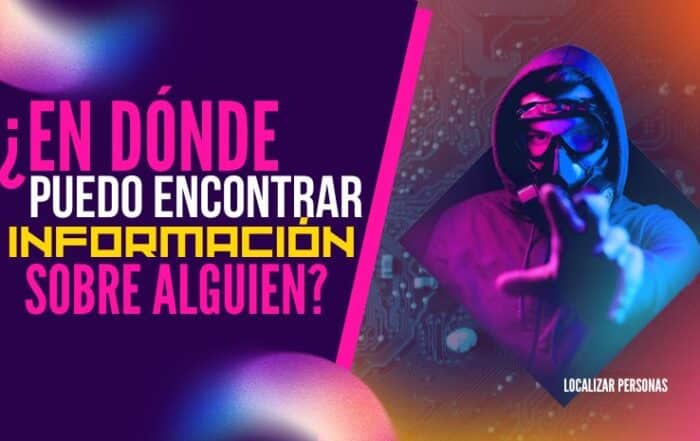 ¿En dónde puedo encontrar información sobre alguien?