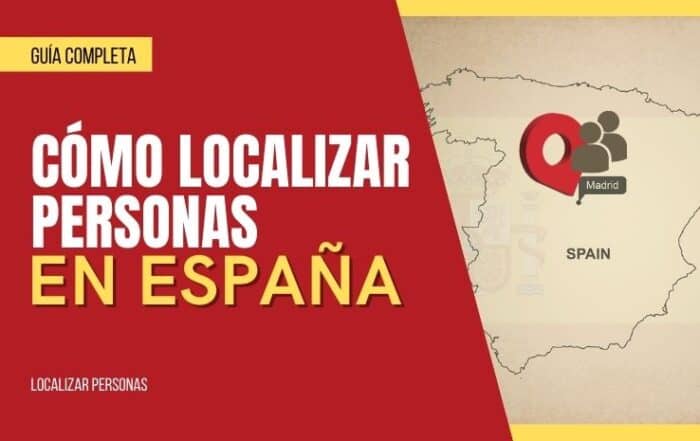 Cómo localizar personas en España Guía completa