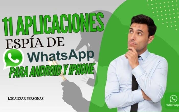 11 Aplicaciones Espía De WhatsApp para Android y iPhone