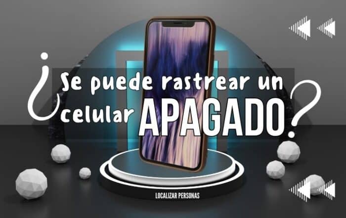 ¿Se puede rastrear un celular apagado?