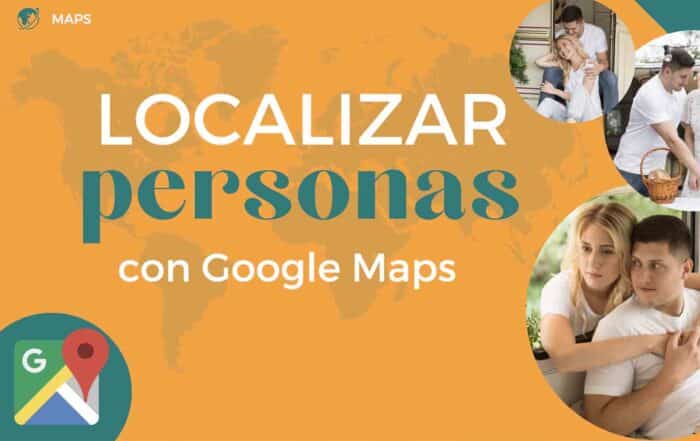 localizar personas con google maps